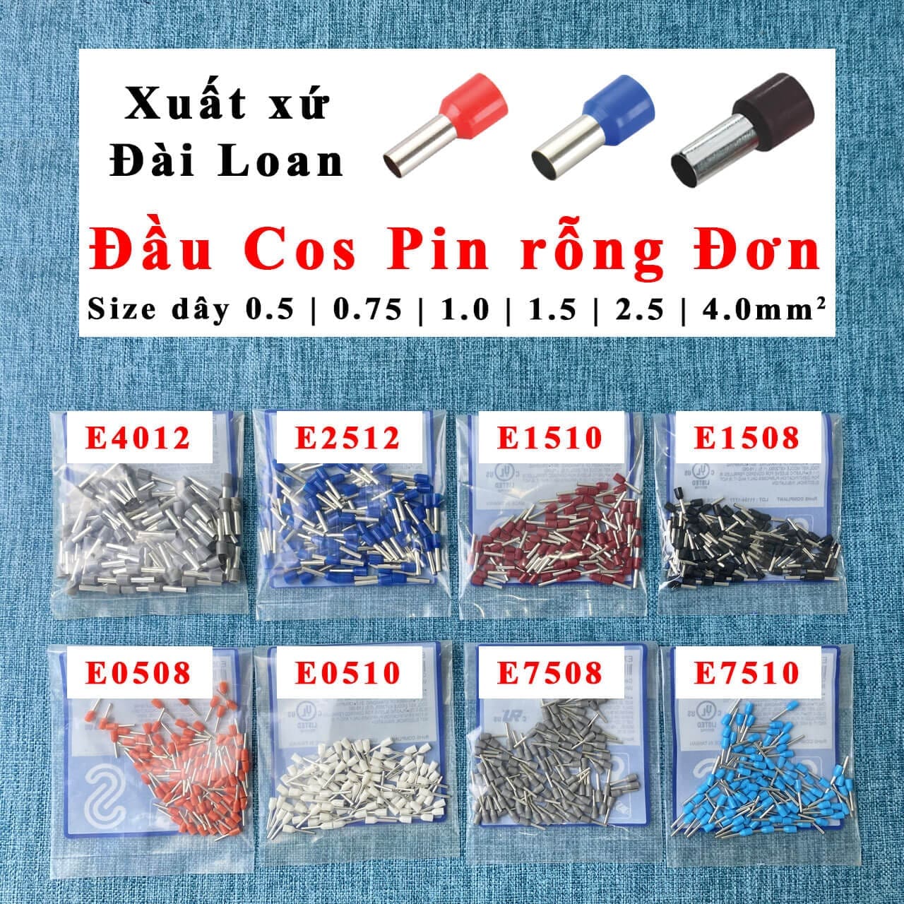 đầu cosse pin rỗng; đầu cốt kim pin rỗng ferrules; đầu cos dây tín hiệu; đầu cosse dây tín hiệu; đầu cos kim rỗng; đầu cos kim pin rỗng; đầu cốt ferrules tín hiệu; đầu cốt pin dây tín hiệu; đầu cos ferrules; đầu cốt ferrules; E0208-LIGHT BLUE; E0306; E0510-White; E0308; E0508-Orange; E1006; E1008-Red; E1010-yellow; E1012-Red; E10-12-Red; E10-18-Red; E1508-Red; E1510-Red; E1512-Red; E1518-BLACK; E16-12-Green; E16-18-GREEN; E2508-BLUE; E2510-blue; E2512-blue; E2518-GREY; E25-12-YELLOW; E25-16-B/YL; E25-18-YELLOW; E25-22-YELLOW; E25-25-Black; E35-16-RED; E35-18-RED; E35-25-RED; E4010-GREY; E4012-GREY; E4018-GREY; E50-20-BLUE; E50-25-BLUE; E95-25-red; E70-20-YELLOW; E70-25; E70-27- YL; E6012-YELLOW; E6018-GREEN; E7506-GREY; E7508-GREY; E7510-blue; E7512-grey; E120-27-BLUE; E120-32-BLUE; E120-34-BLUE; TE1008-RED; TE1508-BLACK; TE2508-BLUE; TE2512-BLUE; TE4012-BLUE; TE6014-BLACK;
