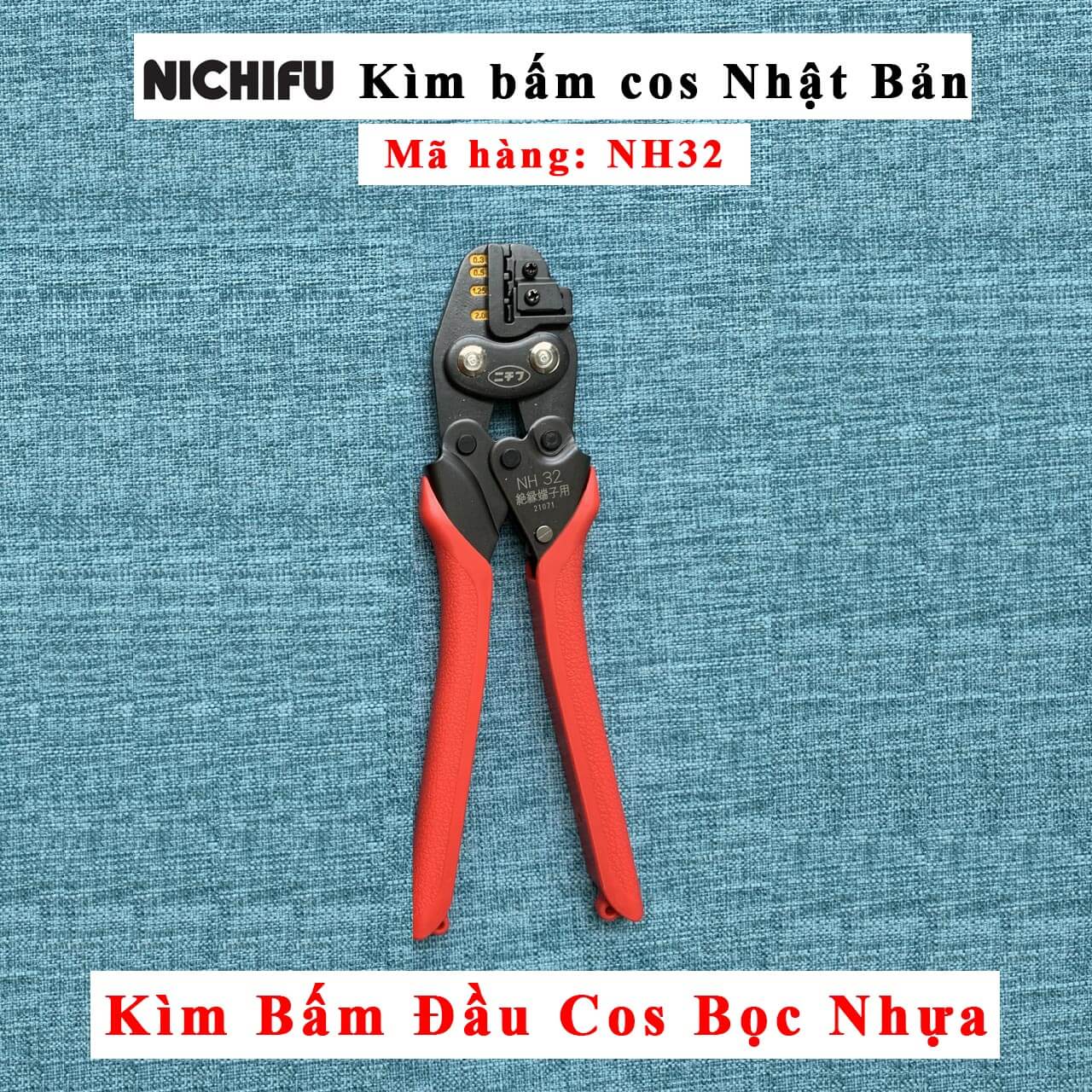 kìm bấm cos nh 32 nichifu nhật bản đầu cos bọc nhựa size 0.3 1.25 2 mm2 loại bóp bằng tay, có trợ lực, hiện số sau khi bấm kìm bấm cos nh 32; kìm bấm cos nh32; kìm nichifu nh 32; kìm nichifu nh32; kìm nh 32 nichifu; kìm nh32 nichifu; kiềm bấm cos nichifu nh32; kiềm bấm cos nichifu nh32; nh 32 nichifu nhật bản; nh32 nichifu nhật bản; đầu cos nichifu; đầu cos nối dây điện nichifu; đầu cos nối dây điện; đầu cosse nối dây điện; cos nichifu nhật bản